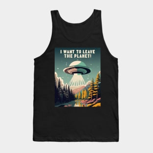 Funnytee, i want to leave the earth planet , space ship, aliens Tank Top